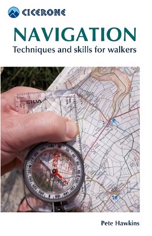 Navigation: Techniques and skills for walkers 2nd Revised edition kaina ir informacija | Knygos apie sveiką gyvenseną ir mitybą | pigu.lt