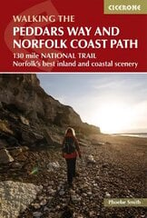 Peddars Way and Norfolk Coast Path: 130 mile national trail - Norfolk's best inland and coastal scenery 2nd Revised edition kaina ir informacija | Kelionių vadovai, aprašymai | pigu.lt