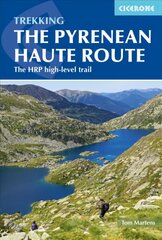 Pyrenean Haute Route: The HRP high-level trail 3rd Revised edition цена и информация | Путеводители, путешествия | pigu.lt