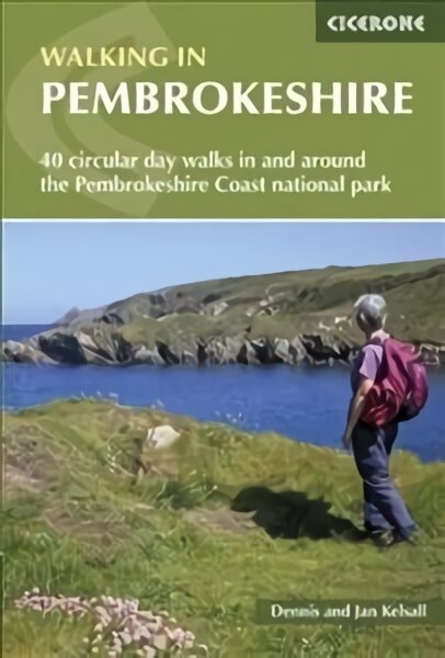 Walking in Pembrokeshire: 40 circular walks in and around the Pembrokeshire Coast National Park 2nd Revised edition kaina ir informacija | Kelionių vadovai, aprašymai | pigu.lt