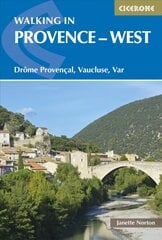 Walking in Provence - West: Drome Provencal, Vaucluse, Var цена и информация | Путеводители, путешествия | pigu.lt