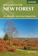 Walking in the New Forest: 30 Walks in the New Forest National Park 2nd Revised edition цена и информация | Книги о питании и здоровом образе жизни | pigu.lt