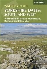 Walking in the Yorkshire Dales: South and West: Wharfedale, Littondale, Malhamdale, Dentdale and Ribblesdale 2nd Revised edition цена и информация | Путеводители, путешествия | pigu.lt