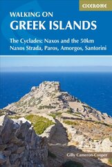 Walking on the Greek Islands - the Cyclades: Naxos and the 50km Naxos Strada, Paros, Amorgos, Santorini цена и информация | Путеводители, путешествия | pigu.lt