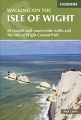 Walking on the Isle of Wight: The Isle of Wight Coastal Path and 23 coastal and countryside walks 2nd Revised edition цена и информация | Путеводители, путешествия | pigu.lt