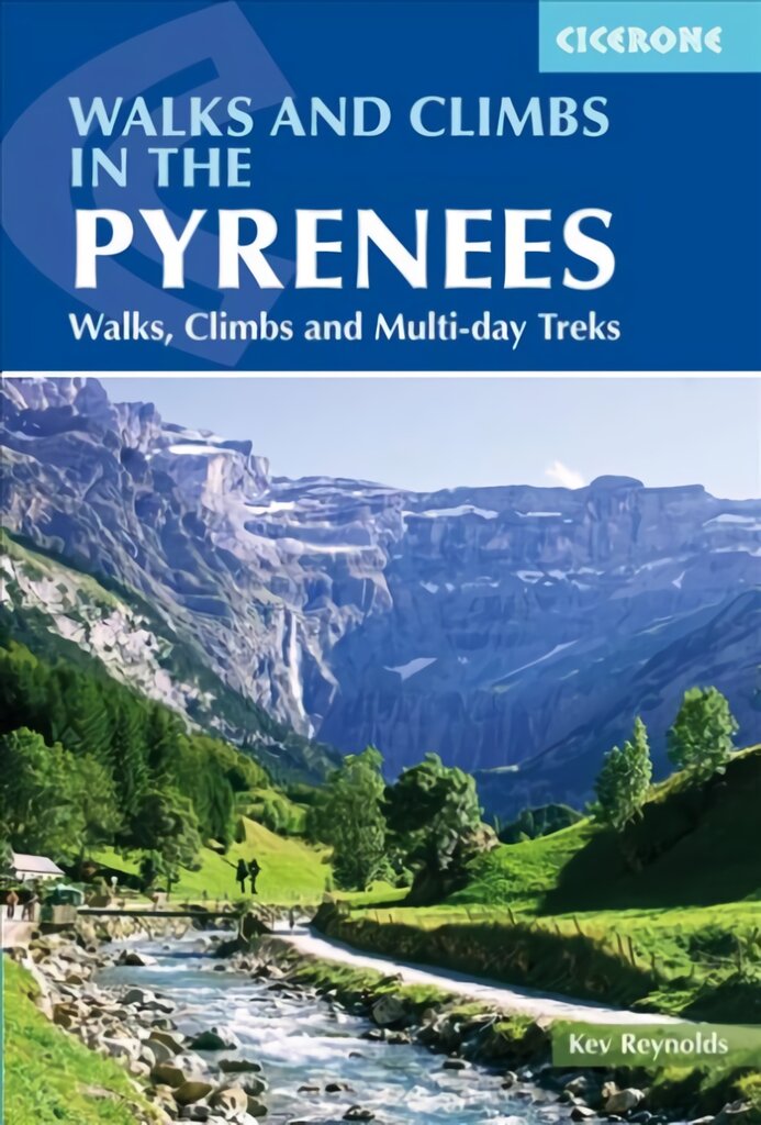 Walks and Climbs in the Pyrenees: Walks, climbs and multi-day treks 7th Revised edition kaina ir informacija | Kelionių vadovai, aprašymai | pigu.lt