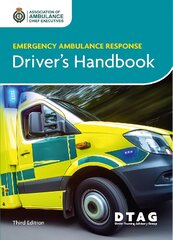 Emergency Ambulance Response Driver Handbook 3rd edition цена и информация | Книги по социальным наукам | pigu.lt