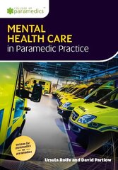 Mental Health Care in Paramedic Practice kaina ir informacija | Ekonomikos knygos | pigu.lt