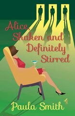 Alice, Shaken and Definitely Stirred kaina ir informacija | Fantastinės, mistinės knygos | pigu.lt