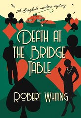 Death at the Bridge Table: A Brogdale Murders Mystery kaina ir informacija | Fantastinės, mistinės knygos | pigu.lt