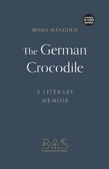 German Crocodile: A literary memoir kaina ir informacija | Biografijos, autobiografijos, memuarai | pigu.lt