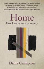 Home: how I learnt not to run away kaina ir informacija | Biografijos, autobiografijos, memuarai | pigu.lt