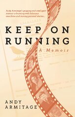 Keep on Running: A Memoir kaina ir informacija | Biografijos, autobiografijos, memuarai | pigu.lt