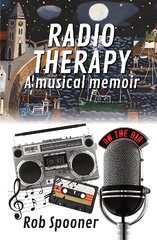 Radio Therapy: a musical memoir kaina ir informacija | Fantastinės, mistinės knygos | pigu.lt