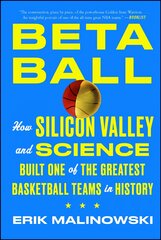 Betaball: How Silicon Valley and Science Built One of the Greatest Basketball Teams in History цена и информация | Книги о питании и здоровом образе жизни | pigu.lt