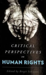 Critical Perspectives on Human Rights kaina ir informacija | Socialinių mokslų knygos | pigu.lt