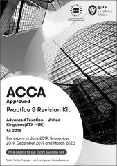 ACCA Advanced Taxation FA2018: Practice and Revision Kit цена и информация | Книги по экономике | pigu.lt