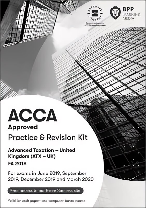 ACCA Advanced Taxation FA2018: Practice and Revision Kit kaina ir informacija | Ekonomikos knygos | pigu.lt