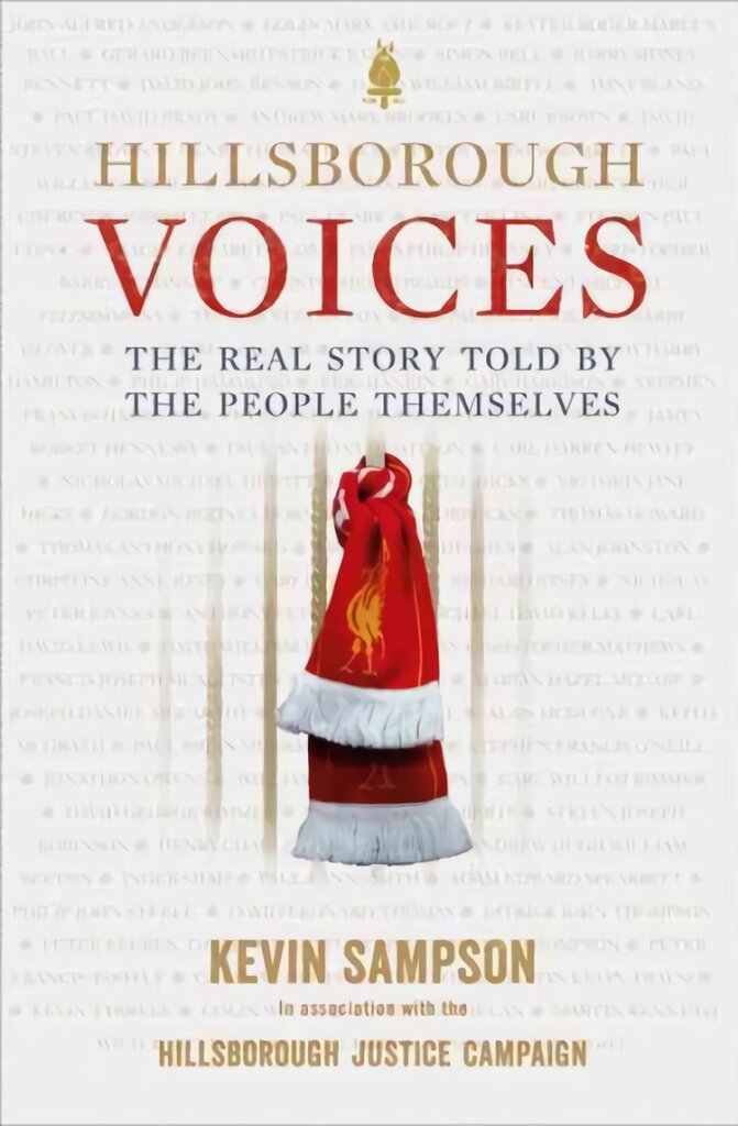 Hillsborough Voices: The Real Story Told by the People Themselves kaina ir informacija | Istorinės knygos | pigu.lt