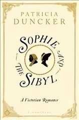 Sophie and the Sibyl: A Victorian Romance цена и информация | Фантастика, фэнтези | pigu.lt
