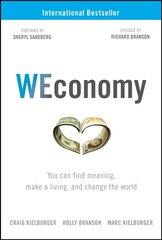 WEconomy: You Can Find Meaning, Make A Living, and Change the World цена и информация | Книги по экономике | pigu.lt