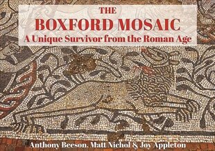 Boxford Mosaic: A Unique Survivor from the Roman Age цена и информация | Исторические книги | pigu.lt