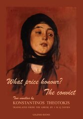 What price honour? - The convict: Two novellas kaina ir informacija | Fantastinės, mistinės knygos | pigu.lt