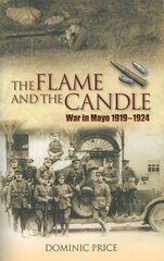 Flame and the Candle: The Flame and the Candle цена и информация | Исторические книги | pigu.lt