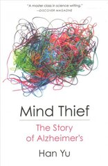 Mind Thief: The Story of Alzheimer's цена и информация | Исторические книги | pigu.lt