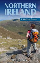 Northern Ireland: A Walking Guide 2nd Revised edition kaina ir informacija | Kelionių vadovai, aprašymai | pigu.lt