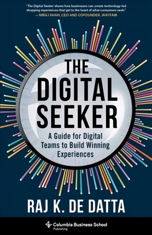 Digital Seeker: A Guide for Digital Teams to Build Winning Experiences kaina ir informacija | Ekonomikos knygos | pigu.lt