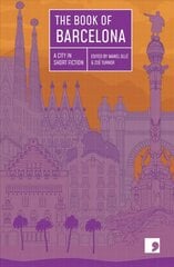 Book of Barcelona: A City in Short Fiction kaina ir informacija | Fantastinės, mistinės knygos | pigu.lt