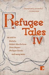 Refugee Tales: Volume IV kaina ir informacija | Fantastinės, mistinės knygos | pigu.lt