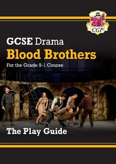 Grade 9-1 GCSE Drama Play Guide - Blood Brothers kaina ir informacija | Knygos paaugliams ir jaunimui | pigu.lt