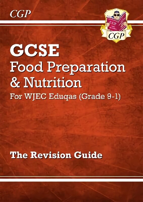 Grade 9-1 GCSE Food Preparation & Nutrition - WJEC Eduqas Revision Guide kaina ir informacija | Knygos paaugliams ir jaunimui | pigu.lt