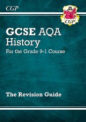 GCSE History AQA Revision Guide - for the Grade 9-1 Course kaina ir informacija | Knygos paaugliams ir jaunimui | pigu.lt