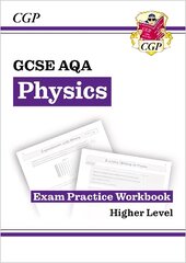 GCSE Physics AQA Exam Practice Workbook - Higher цена и информация | Книги для подростков и молодежи | pigu.lt