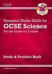 Grade 9-1 GCSE Science: Essential Maths Skills - Study & Practice kaina ir informacija | Knygos paaugliams ir jaunimui | pigu.lt