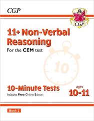 11plus CEM 10-Minute Tests: Non-Verbal Reasoning - Ages 10-11 Book 2 (with   Online Edition) цена и информация | Развивающие книги | pigu.lt