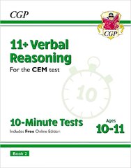 11plus CEM 10-Minute Tests: Verbal Reasoning - Ages 10-11 Book 2 (with Online   Edition) цена и информация | Развивающие книги | pigu.lt