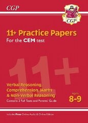 11+ Practice Papers for the CEM test: Verbal Reasoning, Comprehension, Maths & Non-Verbal Reasoning - Ages 8-9 (with Parents' Guide & Online Edition) kaina ir informacija | Lavinamosios knygos | pigu.lt