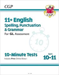 11plus GL 10-Minute Tests: English Spelling, Punctuation & Grammar - Ages 10-11   (with Online Ed) цена и информация | Пособия по изучению иностранных языков | pigu.lt