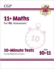 11plus GL 10-Minute Tests: Maths - Ages 10-11 (with Online Edition) цена и информация | Развивающие книги | pigu.lt