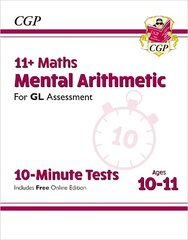 11plus GL 10-Minute Tests: Maths Mental Arithmetic - Ages 10-11 (with Online   Edition) цена и информация | Развивающие книги | pigu.lt