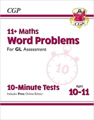 11plus GL 10-Minute Tests: Maths Word Problems - Ages 10-11 (with Online Edition) цена и информация | Развивающие книги | pigu.lt