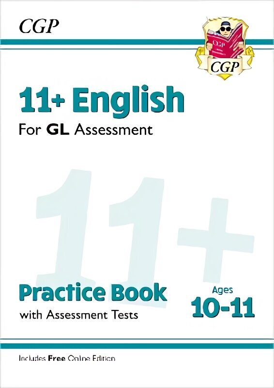 11+ English for GL Assessment: Practice Book with Assessment Tests - Ages 10-11 (with Online Edition) цена и информация | Užsienio kalbos mokomoji medžiaga | pigu.lt