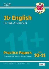 11+ English for GL Assessment: Practice Papers - Ages 10-11 - Pack 1 (with Parents' Guide & Online Edition) kaina ir informacija | Užsienio kalbos mokomoji medžiaga | pigu.lt