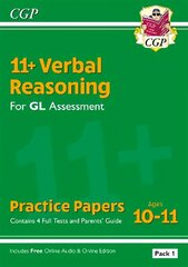 11plus GL Verbal Reasoning Practice Papers: Ages 10-11 - Pack 1 (with Parents'   Guide & Online Ed) цена и информация | Развивающие книги | pigu.lt