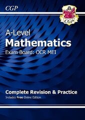 A-Level Mathematics for OCR MEI: Complete Revision & Practice (with Online Edition) kaina ir informacija | Lavinamosios knygos | pigu.lt