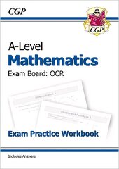 A-Level Mathematics for OCR: Exam Practice Workbook (Includes Answers) kaina ir informacija | Lavinamosios knygos | pigu.lt